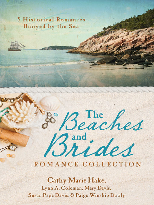 Title details for Beaches and Brides Romance Collection by Cathy Marie Hake - Available